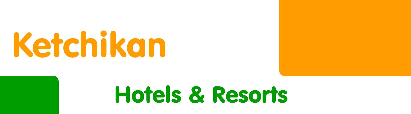 Best hotels & resorts in Ketchikan - Rating & Reviews